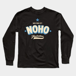 Streetwise Manhattan: Rock Noho's Urban Edge in Style Long Sleeve T-Shirt